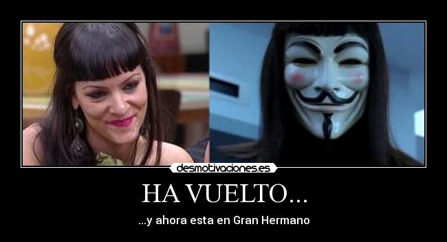HA VUELTO... -