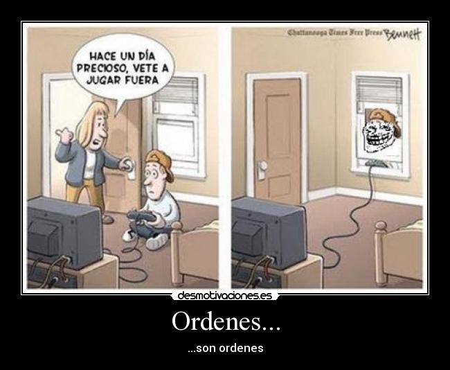 Ordenes... - ...son ordenes