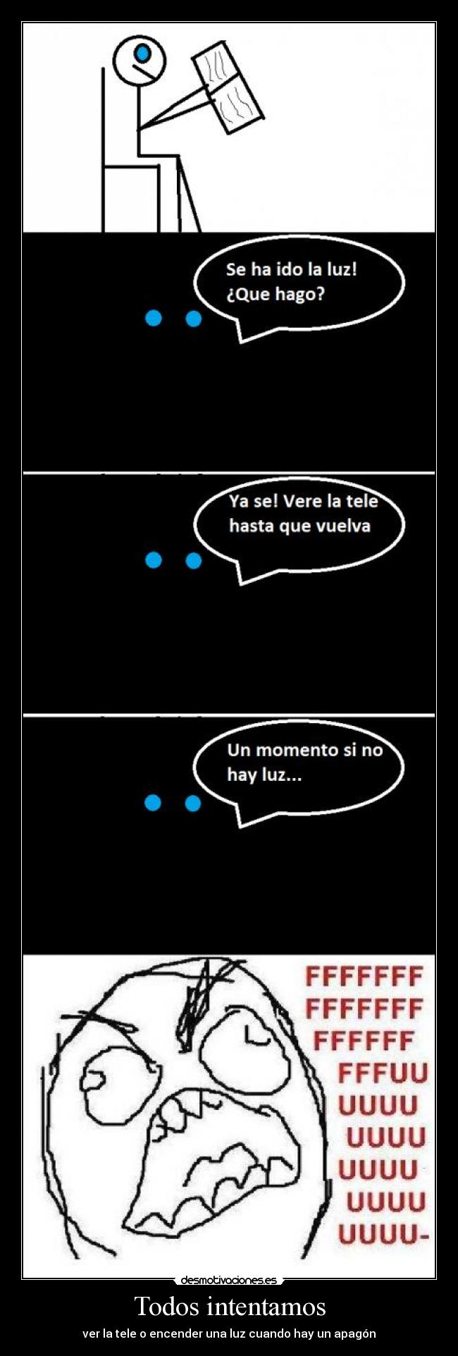 Todos intentamos - ver la tele o encender una luz cuando hay un apagón