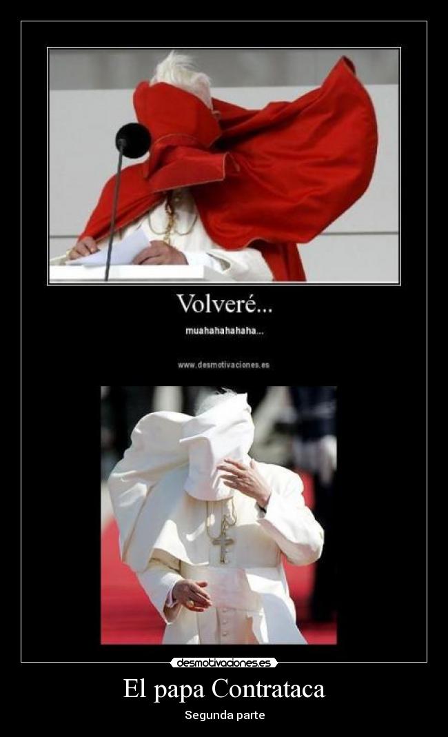 El papa Contrataca - Segunda parte