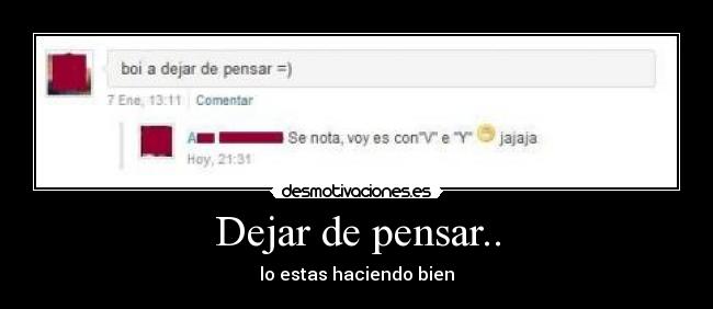 Dejar de pensar.. - 