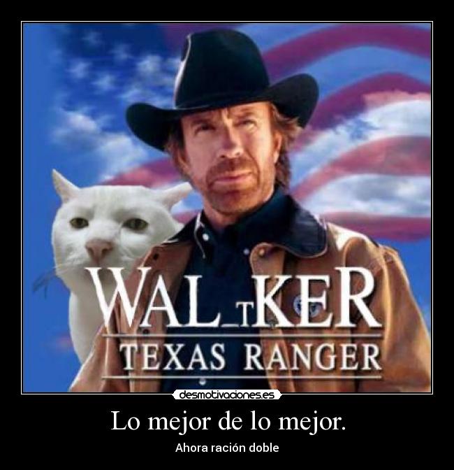 Lo mejor de lo mejor. - Ahora ración doble