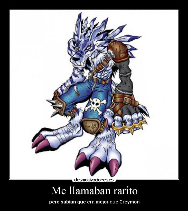 Me llamaban rarito -