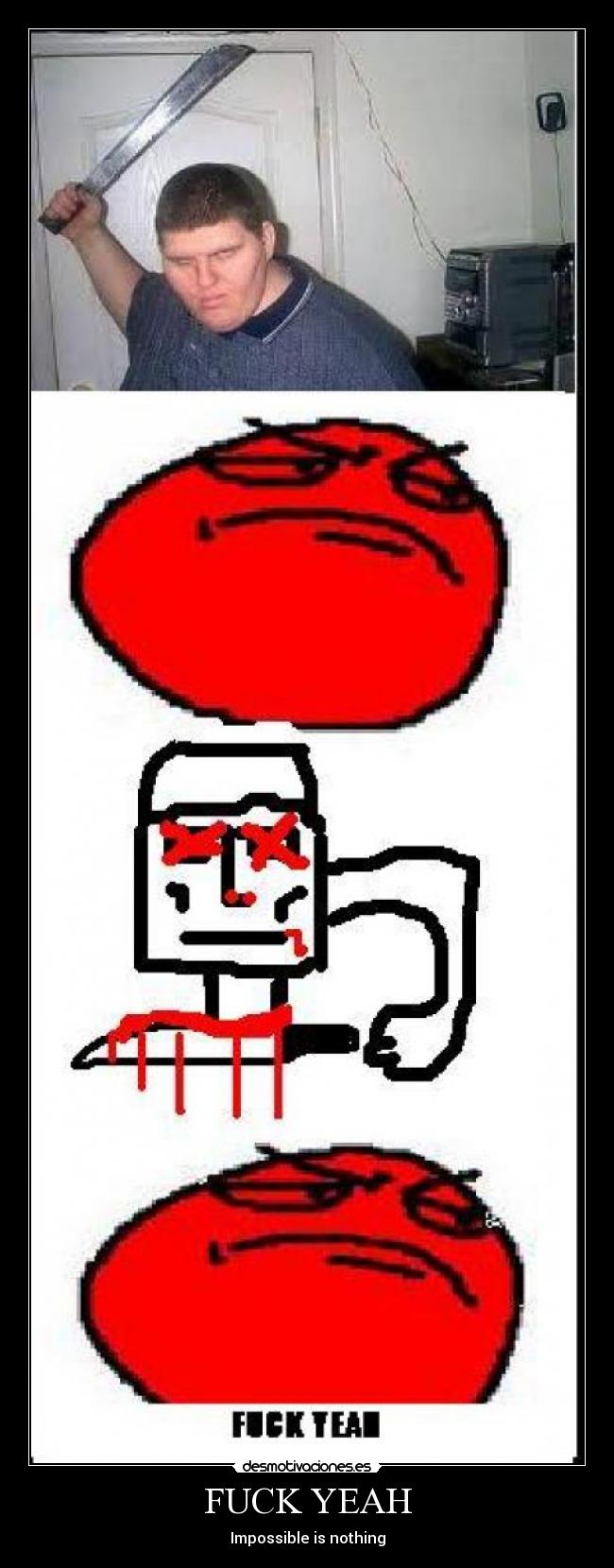 FUCK YEAH - Impossible is nothing