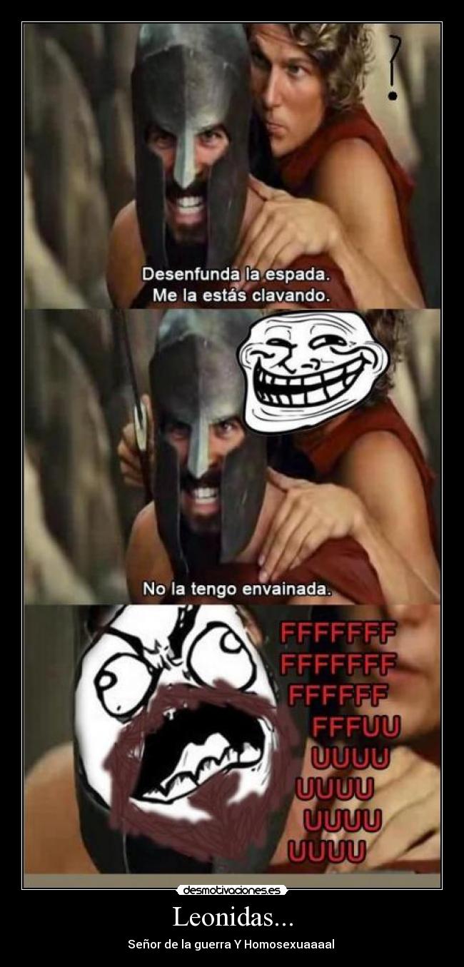 Leonidas... - Señor de la guerra Y Homosexuaaaal