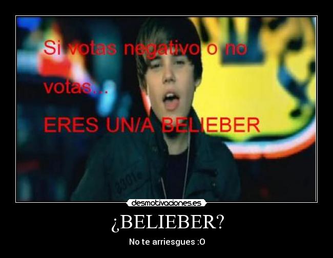 ¿BELIEBER? - 