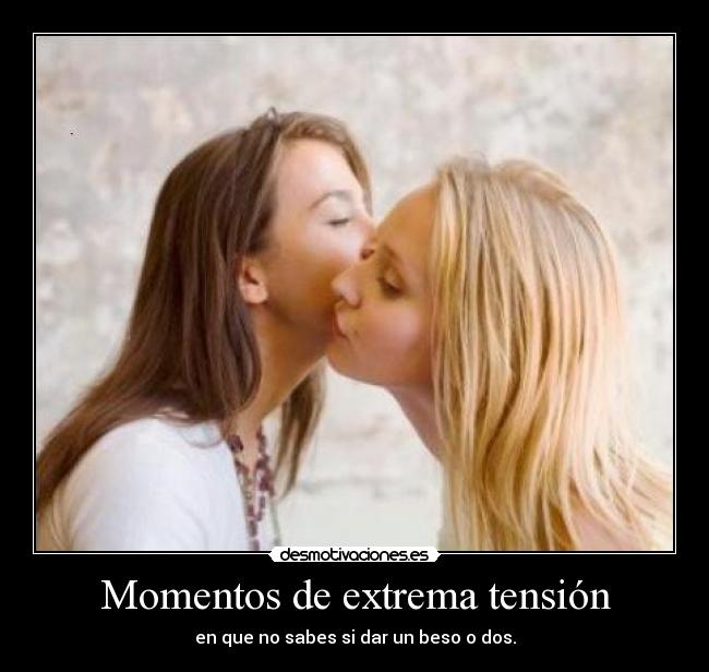 Momentos de extrema tensión -