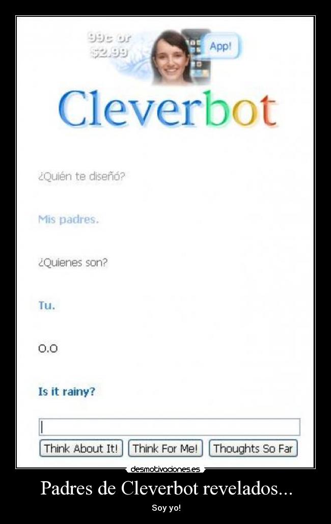 Padres de Cleverbot revelados... - Soy yo!