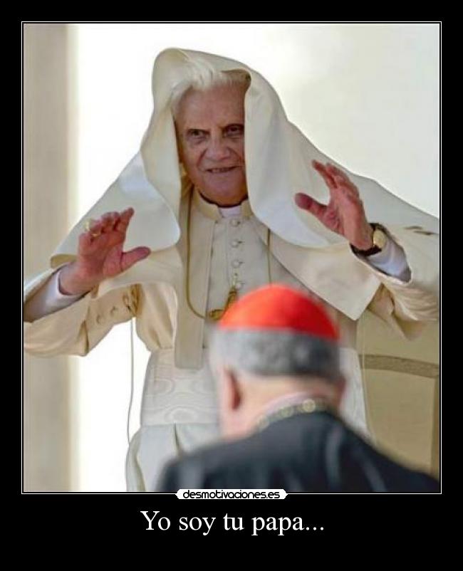 Yo soy tu papa... -