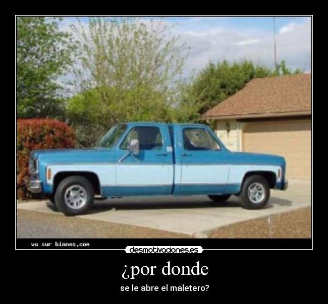 ¿por donde - se le abre el maletero?