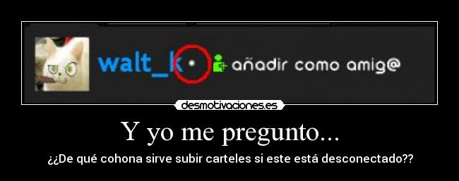 Y yo me pregunto... -