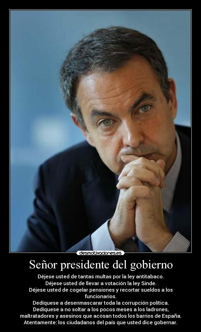 Señor presidente del gobierno -