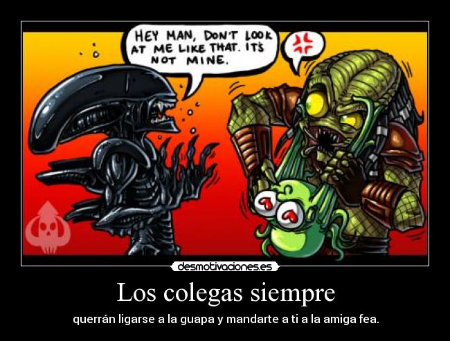 Los colegas siempre - 