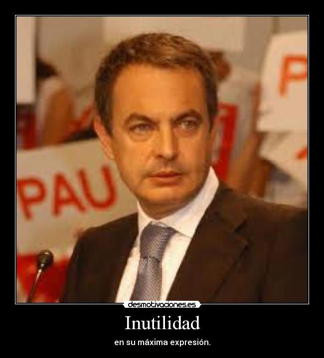 Inutilidad - en su máxima expresión.