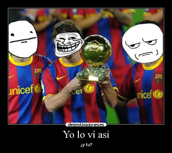 Yo lo ví asi - ¿y tu?