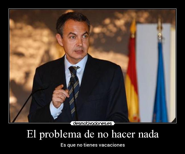 carteles zapatero desmotivaciones