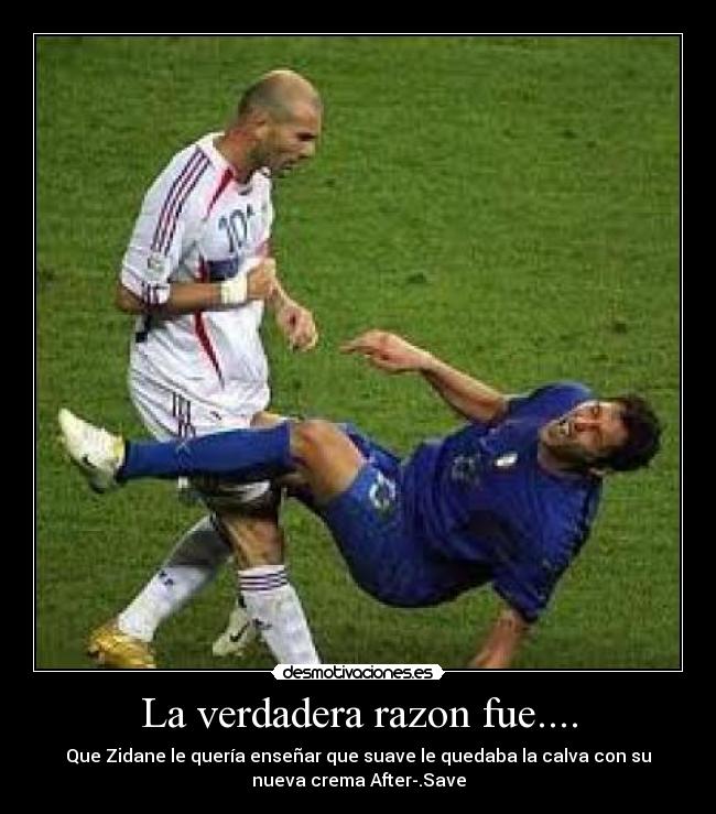 La verdadera razon fue.... - 