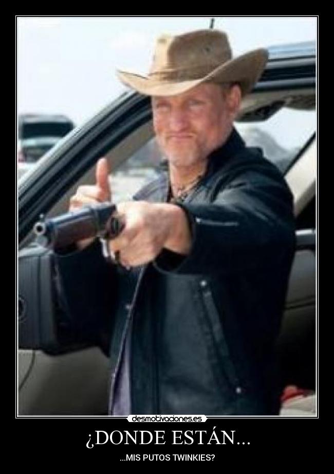 ¿DONDE ESTÁN... - ...MIS PUTOS TWINKIES?