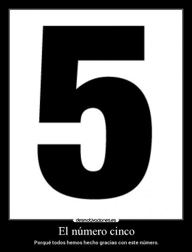 carteles numero cinco desmotivaciones