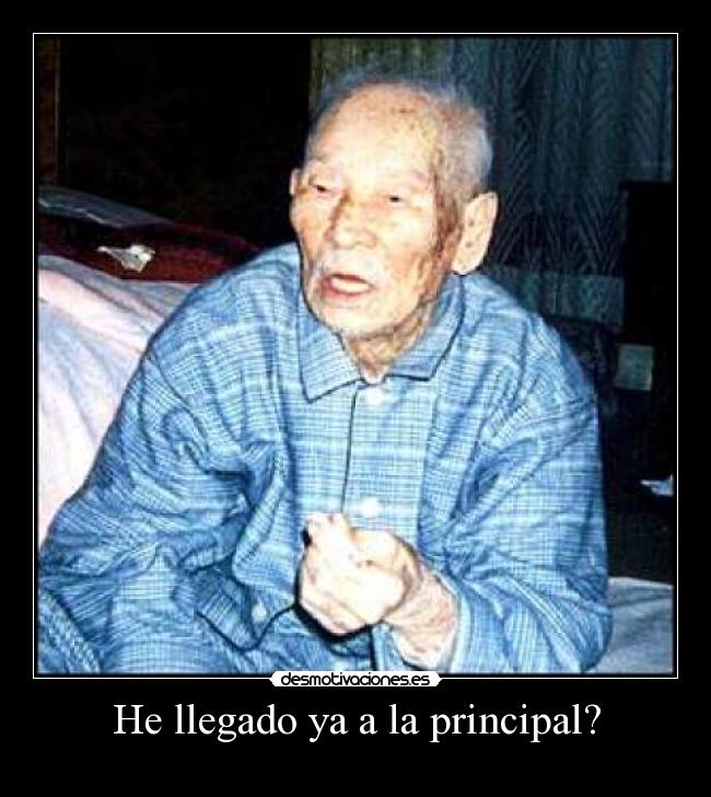 He llegado ya a la principal? -