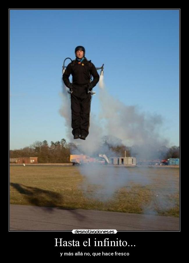 Hasta el infinito... - y más allá no, que hace fresco