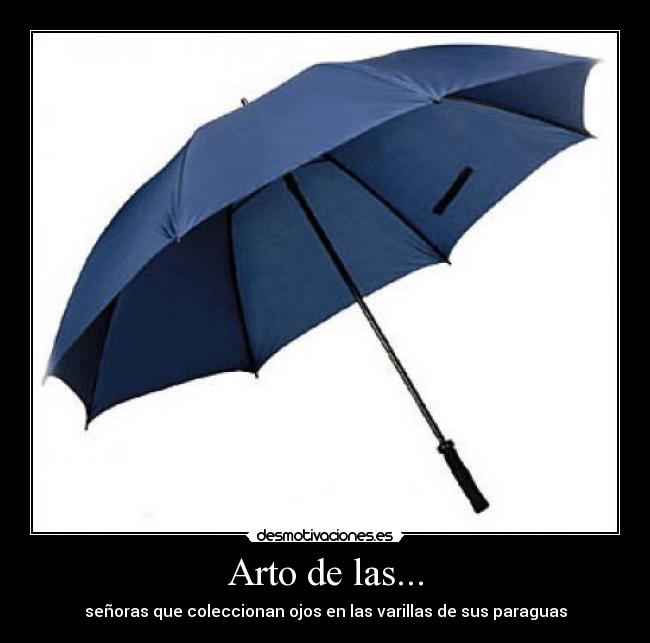 Arto de las... - señoras que coleccionan ojos en las varillas de sus paraguas