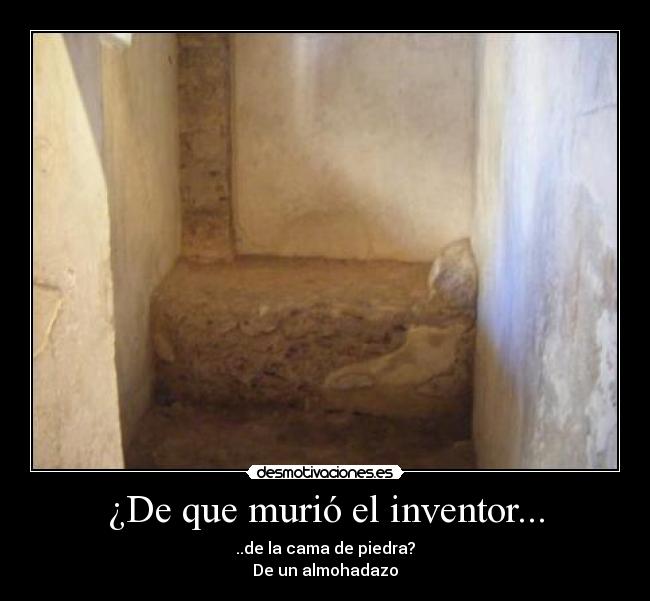 ¿De que murió el inventor... -
