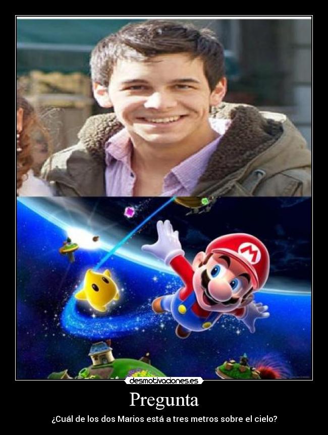 Pregunta - ¿Cuál de los dos Marios está a tres metros sobre el cielo?