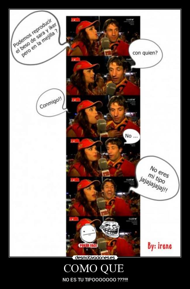 COMO QUE - NO ES TU TIPOOOOOOO ???!!!