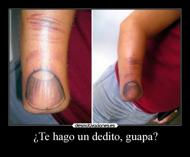 ¿Te hago un dedito, guapa? -