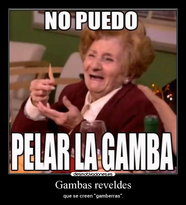 Gambas reveldes -