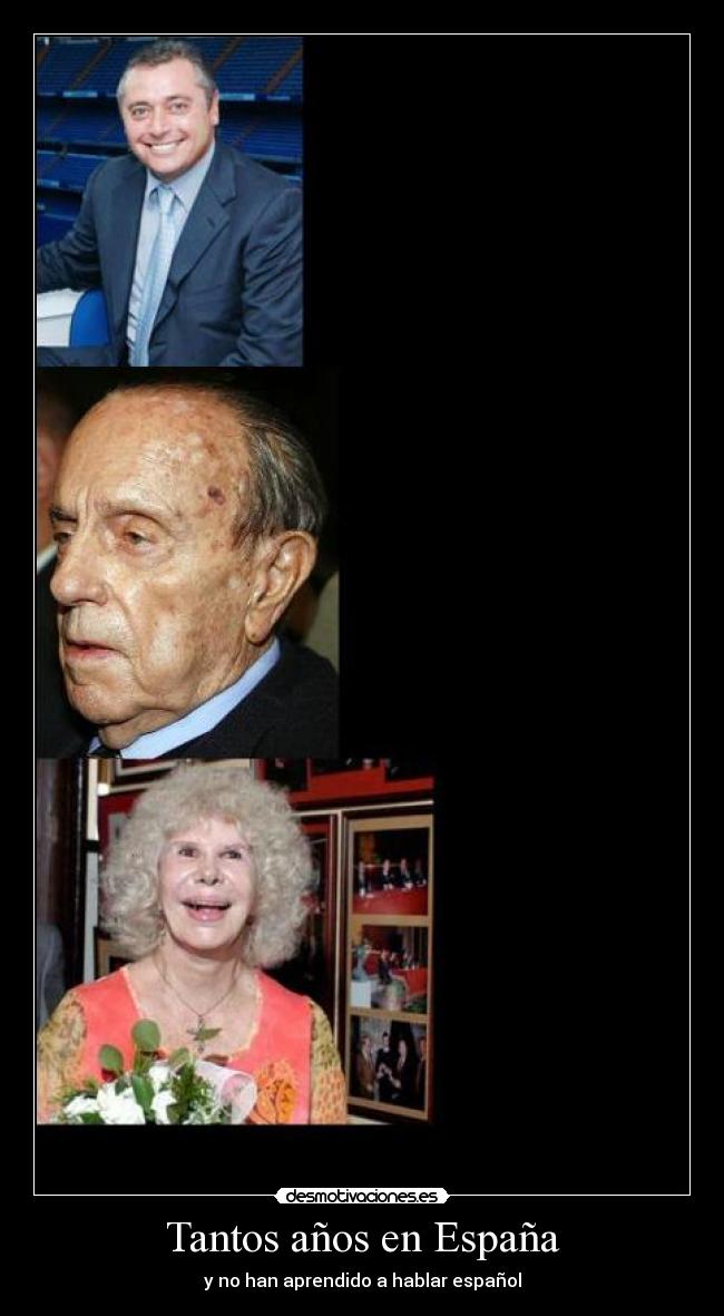 Tantos años en España -