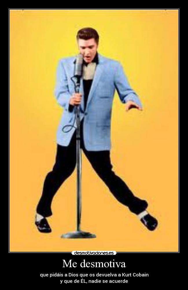 carteles elvis presley desmotivaciones