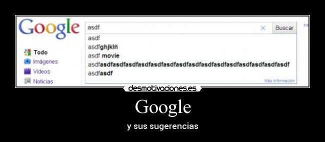 Google - y sus sugerencias