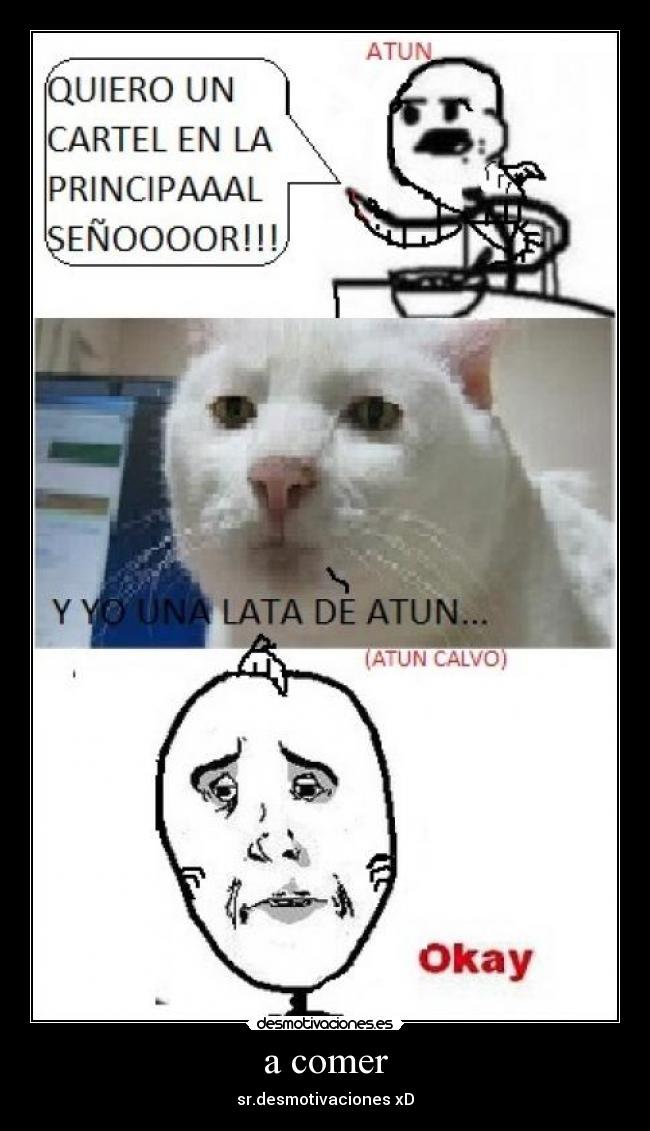 a comer - sr.desmotivaciones xD