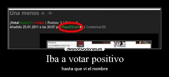 Iba a votar positivo - 