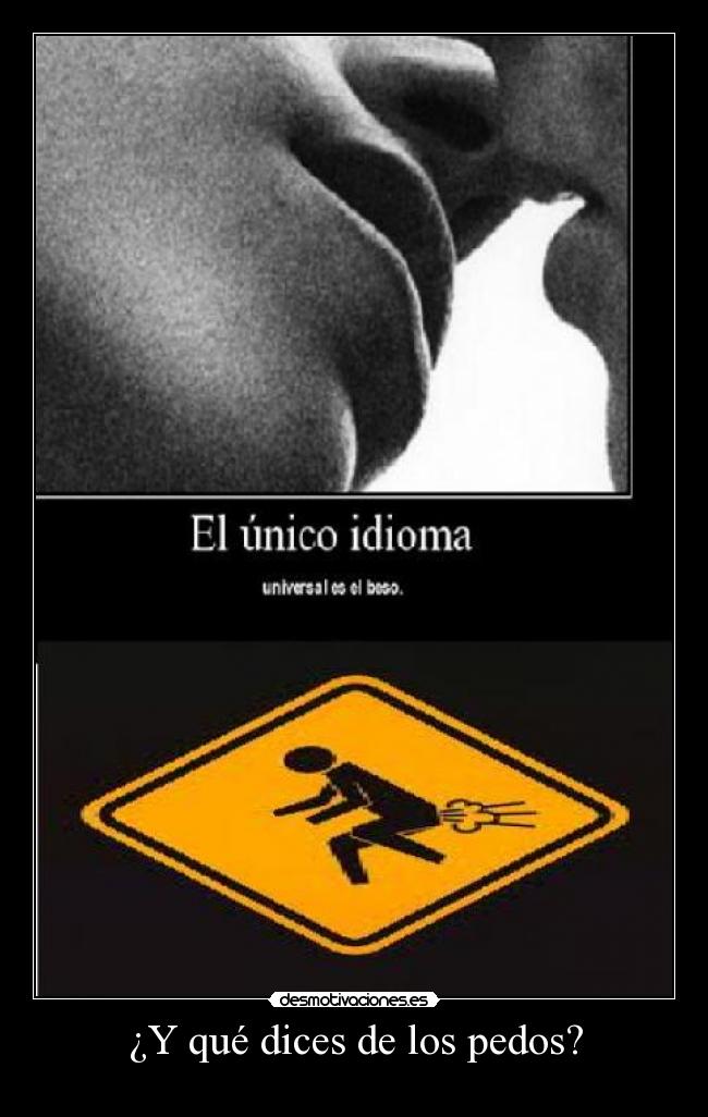 ¿Y qué dices de los pedos? - 