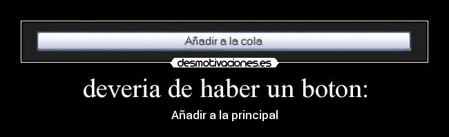 deveria de haber un boton: - 