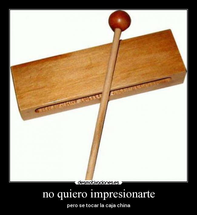 no quiero impresionarte - 