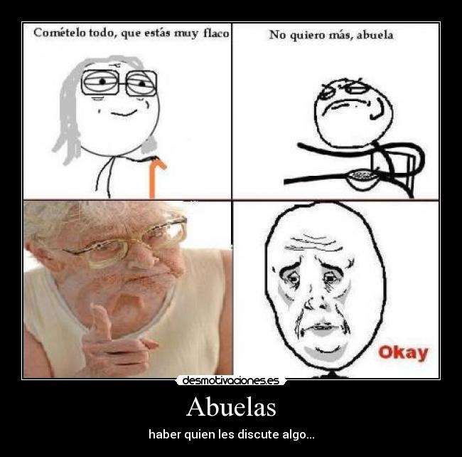 Abuelas - haber quien les discute algo...