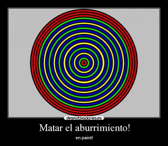 Matar el aburrimiento! - en paint!