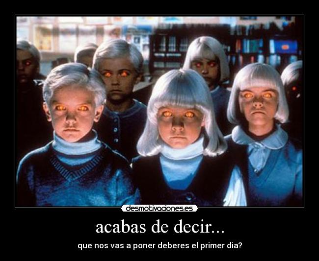 acabas de decir... - 