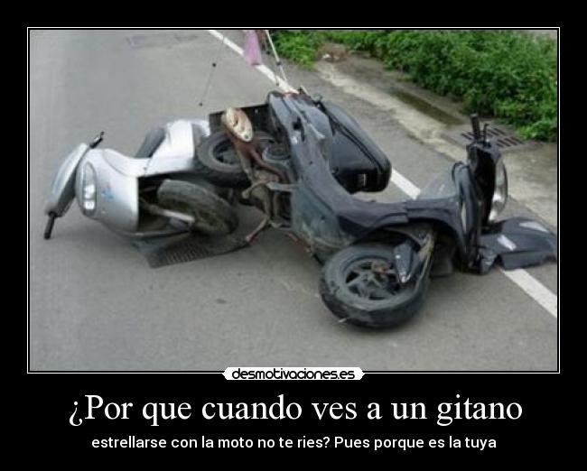 carteles por que cuando ves gitano desmotivaciones