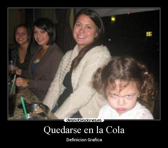 Quedarse en la Cola - 