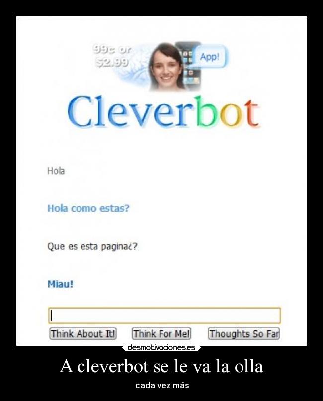 A cleverbot se le va la olla - 