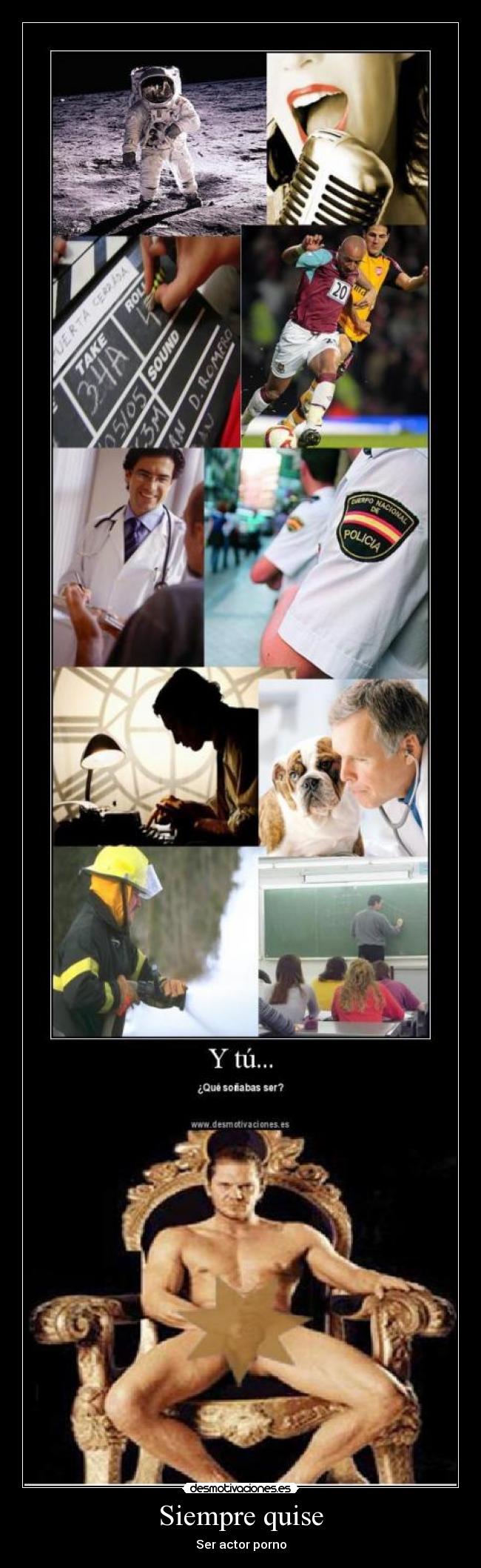 Siempre quise - Ser actor porno