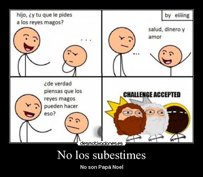 No los subestimes - No son Papá Noel