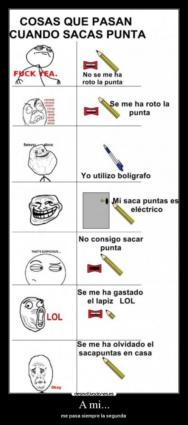 A mi... - me pasa siempre la segunda