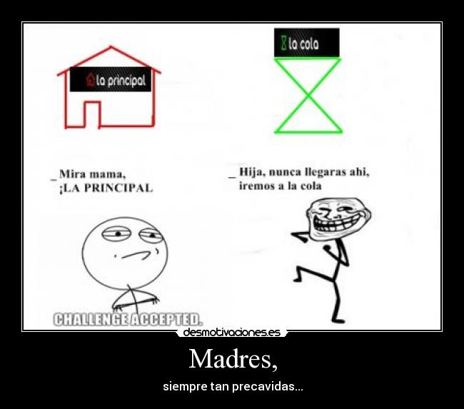 Madres, -