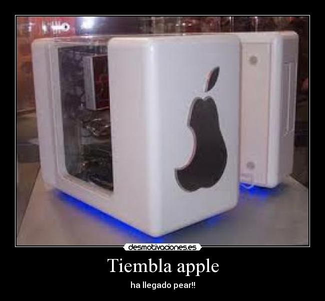 Tiembla apple - ha llegado pear!!